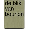 De blik van Bourlon door Hans Bourlon