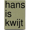 Hans is kwijt by Erik Jan Harmens