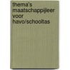 Thema's Maatschappijleer voor HAVO/Schooltas door Heleen Ruijg