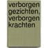Verborgen gezichten, verborgen krachten