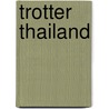 Trotter Thailand by Unknown