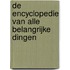De encyclopedie van alle belangrijke dingen