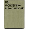 Het wonderlijke insectenboek by Medy Oberendorff