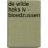 De wilde heks IV - Bloedzussen