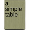 A simple table by Michele Cranston