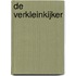 De verkleinkijker