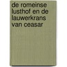 De Romeinse lusthof en de lauwerkrans van Ceasar door René Goscinny