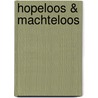 Hopeloos & machteloos by Lieve Neve
