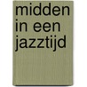 Midden in een jazztijd door Knud Sønderby