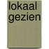 Lokaal gezien