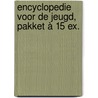 Encyclopedie voor de jeugd, pakket à 15 ex. by Astrid Kramer