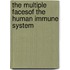 The multiple facesof the human immune system