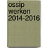 OSSIP werken 2014-2016