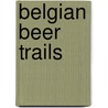 Belgian beer trails door Erik Verdonck
