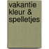 Vakantie Kleur & spelletjes