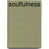 Soulfulness door Brian Draper
