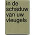In de schaduw van uw vleugels