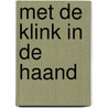 Met de klink in de haand door Harm Soegies