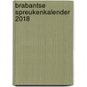 Brabantse spreukenkalender 2018 by Jos Swanenberg