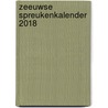 Zeeuwse spreukenkalender 2018 by Rinus Willemsen