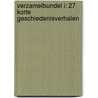 Verzamelbundel I: 27 korte geschiedenisverhalen by Unknown