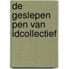 De geslepen pen van idCollectief by Unknown