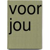 Voor jou by Anne-Rose Hermer