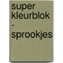 Super Kleurblok - Sprookjes