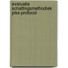 Evaluatie schattingsmethodiek PTSS-protocol door R.H. Bakker