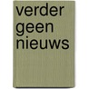 Verder geen nieuws door Rineke Roosenboom