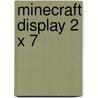 Minecraft display 2 x 7 door Onbekend