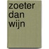 Zoeter dan wijn