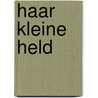Haar kleine held by Kasey Michaels