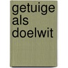 Getuige als doelwit door Lisa Child