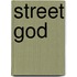 Street God