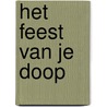 Het feest van je doop by Sally Ann Wright