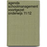 Agenda schoolmanagement voortgezet onderwijs 11/12 by Unknown