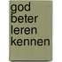 God beter leren kennen