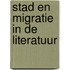 Stad en migratie in de literatuur