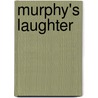 Murphy's laughter by Roni Klinkhamer