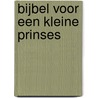 Bijbel voor een kleine prinses door Juliet David