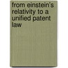 From Einstein’s relativity to a unified patent law door Th.C.J.A. van Engelen
