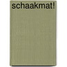 Schaakmat! by Johan De Muynck