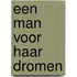 Een man voor haar dromen