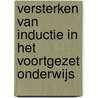 Versterken van inductie in het voortgezet onderwijs by H.J. Roelfsema