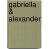 Gabriella & Alexander door Nora Roberts