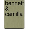 Bennett & Camilla door Nora Roberts