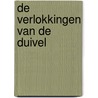 De verlokkingen van de duivel by Guus Houtzager