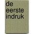 De eerste indruk