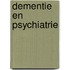 Dementie en psychiatrie